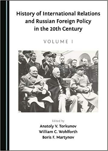 okumak History of International Relations and Russian Foreign Policy in the 20th Century (Volume I)