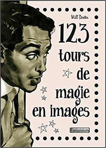 okumak 123 tours de magie en images