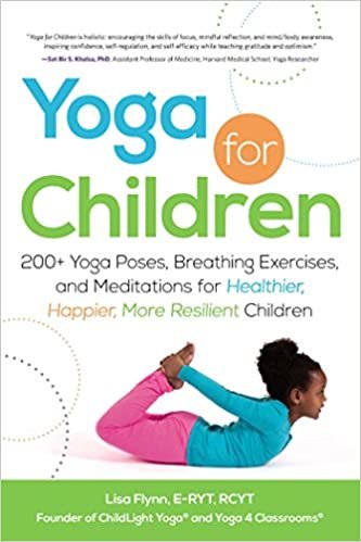 okumak Yoga for Children: 200+ Yoga Poses, Breathing Exercises, and Meditations for Healthier, Happier, More Resilient Children