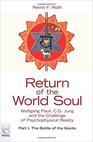 okumak Return of the World Soul: Wolfgang Pauli, C.G. Jung and the Challenge of Psychophysical Reality
