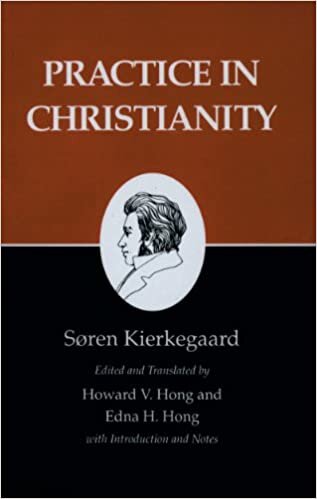 okumak Kierkegaard&#39;s Writings, XX: Practice in Christianity: Practice in Christianity v. 20