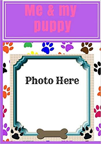 okumak Me and my puppy photo book: photo album purple,keepsake album for dogs, scrapbook for kids , cute pictures, picture and story book 7&quot;x 10&quot; 120 pages
