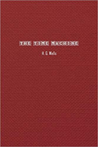 okumak The Time Machine: An Invention