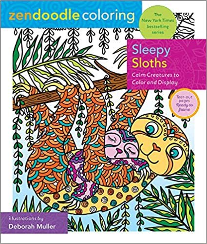 okumak Zendoodle Coloring: Sleepy Sloths: Calm Creatures to Color and Display