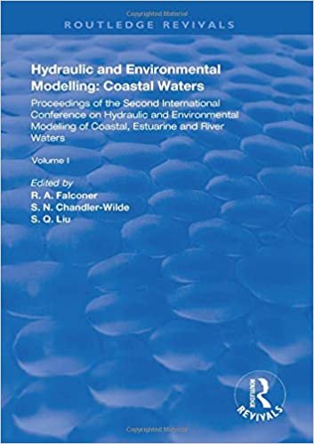 okumak Hydraulic and Environmental Modelling: Proceedings of the Second International Conference on Hydraulic and Environmental Modelling of Coastal, ... Waters. Vol. I. (Routledge Revivals, Band 1)