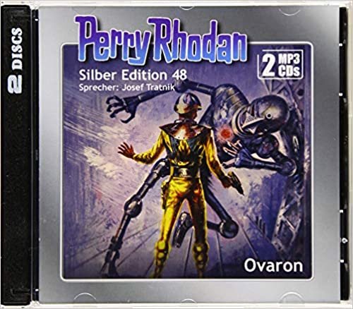 okumak Perry Rhodan Silber Edition (MP3-CDs) 48: Ovaron