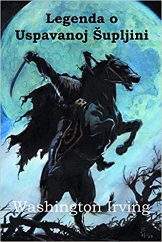 okumak Legenda o Uspavanoj Šupljini: The Legend of Sleepy Hollow, Croatian edition