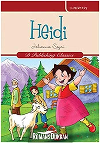 okumak Heidi (Elementary): Classics in English Series - 2
