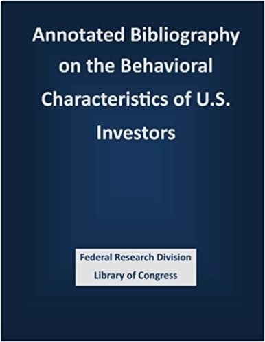 okumak Annotated Bibliography on the Behavioral  Characteristics of U.S. Investors