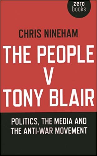 okumak The People v. Tony Blair: Politics, the media and the anti-war movement