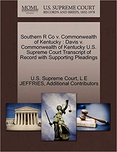 okumak Southern R Co v. Commonwealth of Kentucky: Davis v. Commonwealth of Kentucky U.S. Supreme Court Transcript of Record with Supporting Pleadings