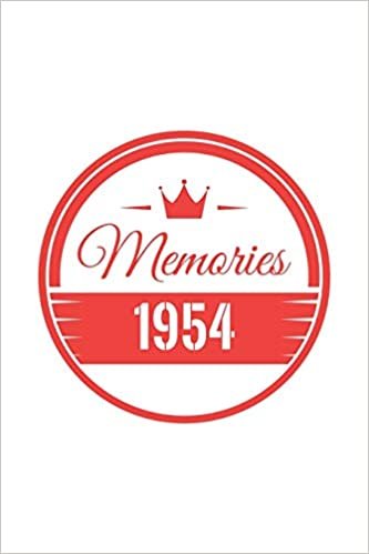 okumak My Memories 1954 Notebook Birthday Gift For Women, Men, Boss, Coworkers, Colleagues, Students &amp; Friends: Lined Notebook / Journal Gift, 120 Pages, 6x9, Soft Cover, Matte Finish