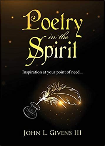 okumak Poetry in the Spirit: Inspiration at your point of need...