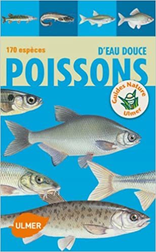 okumak Poissons d&#39;eau douce 170 espèces (Guides nature Ulmer)