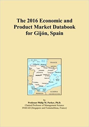 okumak The 2016 Economic and Product Market Databook for GijÃ³n, Spain