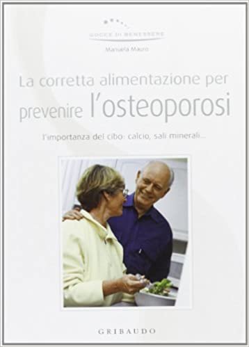 okumak Corretta alimentazione per prevenire l&#39;osteoporosi
