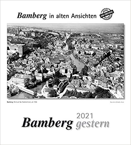 okumak Bamberg gestern 2021: Bamberg in alten Ansichten