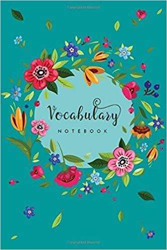 okumak Vocabulary Notebook: 6x9 Notebook 3 Columns Medium | A-Z Alphabetical Tabs Printed | Colorful Circle Floral Wreath Design Teal
