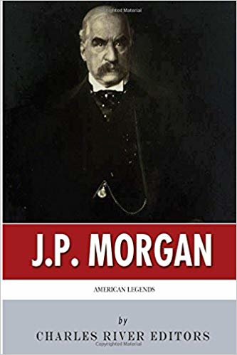 okumak American Legends: The Life of J.P. Morgan