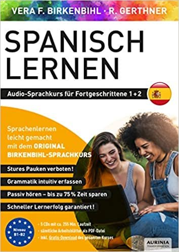 okumak Spanisch lernen für Fortgeschrittene 1+2 (ORIGINAL BIRKENBIHL): Audio-Sprachkurs auf 5 CDs inkl. Download