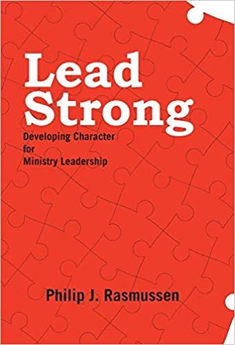 okumak Lead Strong: Developing Character for Ministry Leadership
