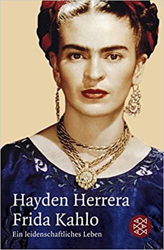 okumak Frida Kahlo: Ein leidenschaftliches Leben: 18037