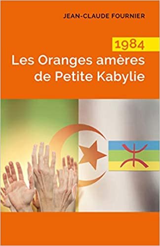 okumak 1984 Les Oranges amères de Petite Kabylie (LIB.LITTERATURE)