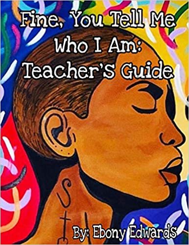 okumak Fine, You Tell Me Who I Am: Teacher&#39;s Guide
