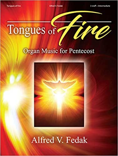 okumak Tongues of Fire: Organ Music for Pentecost