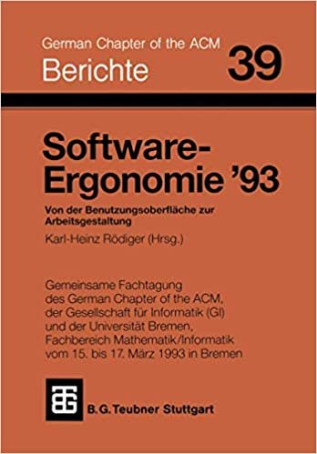 okumak Software-Ergonomie &#39;93: Von der Benutzungsoberfläche zur Arbeitsgestaltung (Berichte des German Chapter of the ACM) (German Edition)