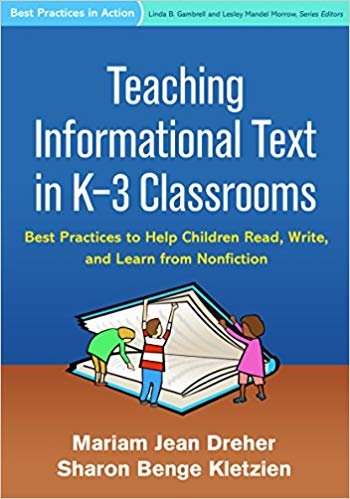 okumak Teaching Informational Text in K-3 Classrooms : Best Practices to Help Children Read, Write, and Learn from Nonfiction