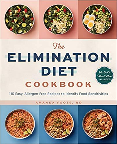 okumak The Elimination Diet Cookbook: 110 Easy, Allergen-Free Recipes to Identify Food Sensitivities
