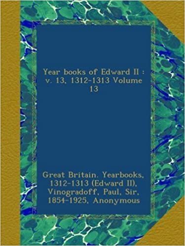 okumak Year books of Edward II : v. 13, 1312-1313 Volume 13