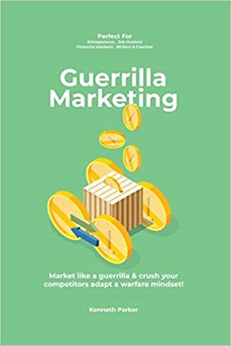 okumak Guerilla marketing New Millennium Edition - Market like a guerrilla &amp; crush your competitors adapt a warfare mindset! perfect for entrepeneurs, job hunters, financial advisors, writers &amp; coaches