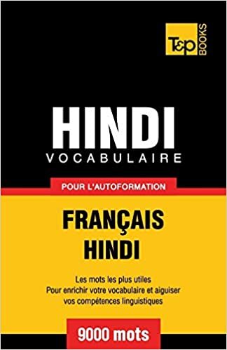 okumak Vocabulaire Français-Hindi pour l&#39;autoformation - 9000 mots