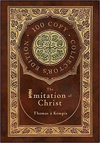 okumak The Imitation of Christ (100 Copy Collector&#39;s Edition)