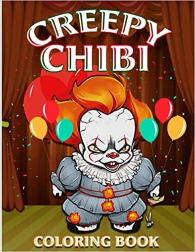 okumak Creepy Chibi Coloring Book: Horror Cute Chibi About Pennywise, Chucky And More For Adult Relaxation And Stress Relief