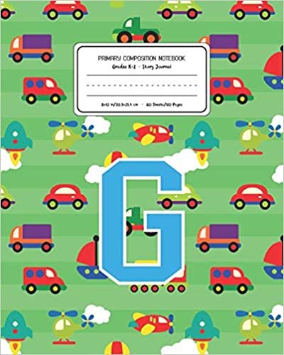 okumak Primary Composition Notebook Grades K-2 Story Journal G: Cars Pattern Primary Composition Book Letter G Personalized Lined Draw and Write Handwriting ... Book for Kids Back to School Preschool