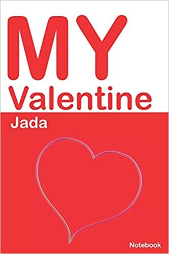 okumak My Valentine Jada: Personalized Notebook for Jada. Valentine&#39;s Day Romantic Book -  6 x 9 in 150 Pages Dot Grid and Hearts (Personalized Valentines Journal)