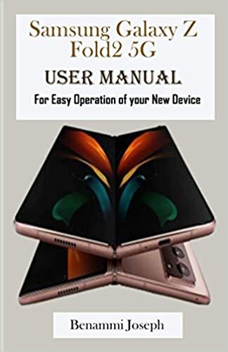 okumak Samsung Galaxy Z Fold2 5G User Manual: For Easy Operation of your New Device