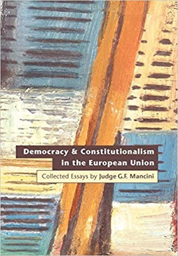 okumak Democracy and Constitutionalism in the European Union: Collected Essays