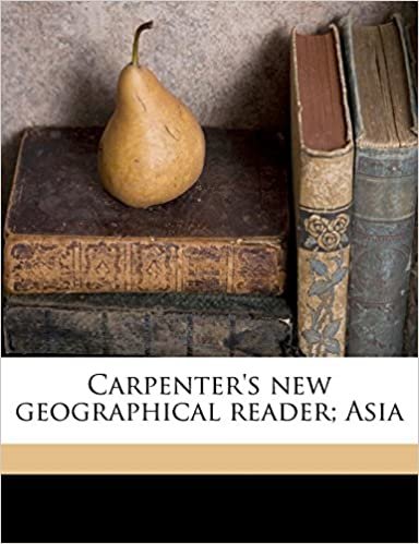okumak Carpenter&#39;s new geographical reader; Asia