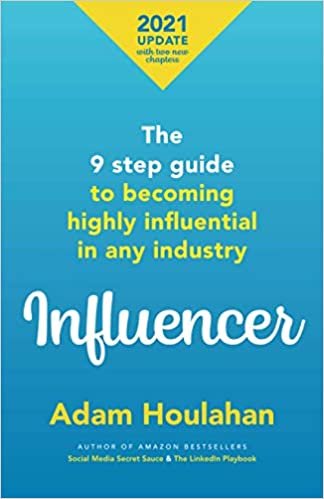 okumak Influencer: The 9 step guide to becoming highly influential in any industry