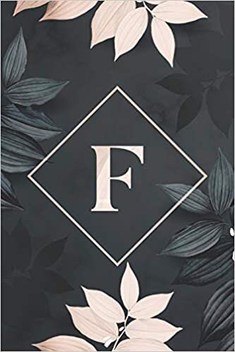 okumak F: Letter F Notebook: F Monogram journal: Floral Monogrammed Gift for Boys, Girls, Men and Women (100 page, Lined, 6x9)
