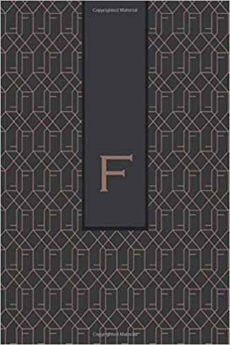 okumak F: Monogram Initial &quot;F&quot; for Man, Woman / Medium Size Notebook with Lined Interior, Page Number and Date Ideal for Taking Notes, Journal, Diary, Daily ... and Appointments (Brown Monograms, Band 6)