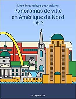 okumak Livre de coloriage pour enfants Panoramas de ville en Amérique du Nord 1 &amp; 2