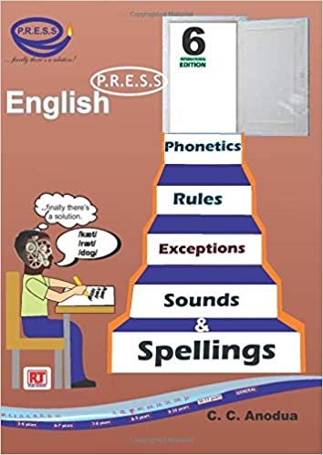 okumak English P.R.E.S.S. - Phonetics, Rules, Exceptions, Sounds &amp; Spellings: Book 6