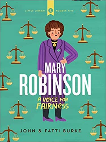 okumak Mary Robinson: A Voice for Fairness (Little Library, Band 5)
