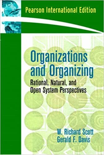 okumak Organizations and Organizing: Rational, Natural and Open Systems Perspectives: International Edition