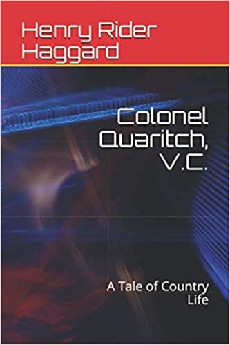okumak Colonel Quaritch, V.C.: A Tale of Country Life